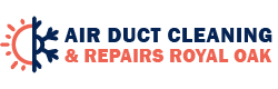 Air Duct Cleaning & Repairs Royal Oak